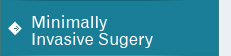Minimally Invasive Surgery